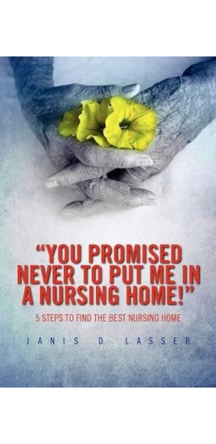 "You promised never to put me in a nursing home!"