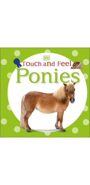 Touch and Feel: Ponies