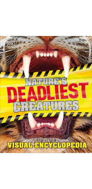 Nature's Deadliest Creatures Visual Encyclopedia