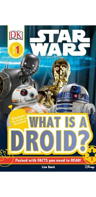 DK Readers L1: Star Wars: What is a Droid?