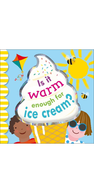 Is it Warm Enough for Ice Cream?