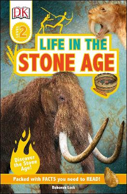 DK Readers L2: Life in the Stone Age