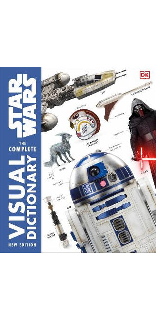 Star Wars The Complete Visual Dictionary New Edition