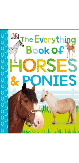 Everything Book of Horses and Ponies