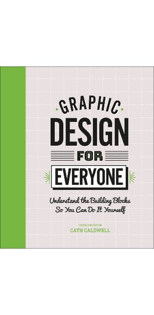 Graphic Design For Everyone