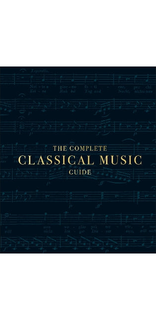 Complete Classical Music Guide