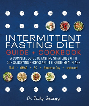 Intermittent Fasting Diet Guide and Cookbook