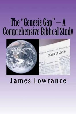 "Genesis Gap" - A Comprehensive Biblical Study