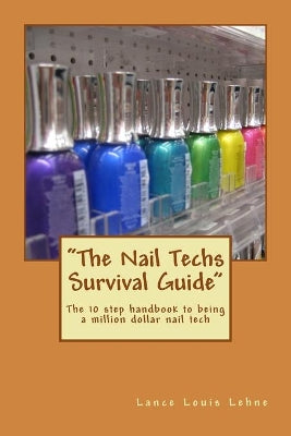 "The Nail Techs Survival Guide"
