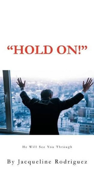 "Hold On!"