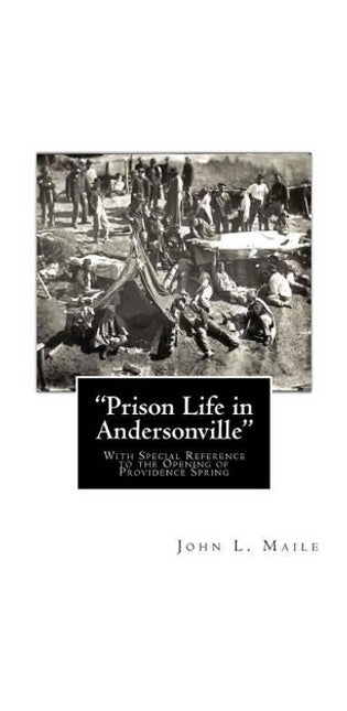 "Prison Life in Andersonville"