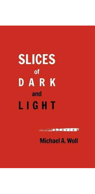 "Slices of Dark and Light"