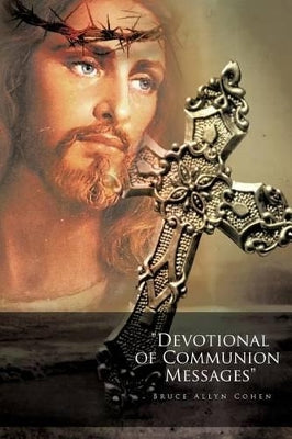 "Devotional of Communion Messages"
