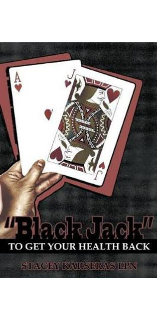 "Black Jack" to Get Your Health Back