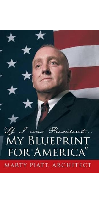 "If I Was President... My Blueprint for America"