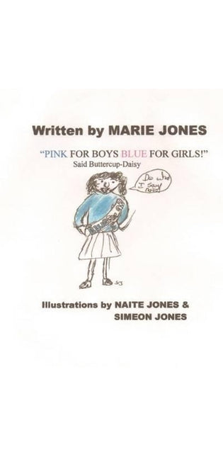 "Pink for Boys Blue for Girls!" said Buttercup-Daisy