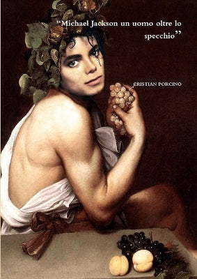 "Michael Jackson Un Uomo Oltre Lo Specchio"