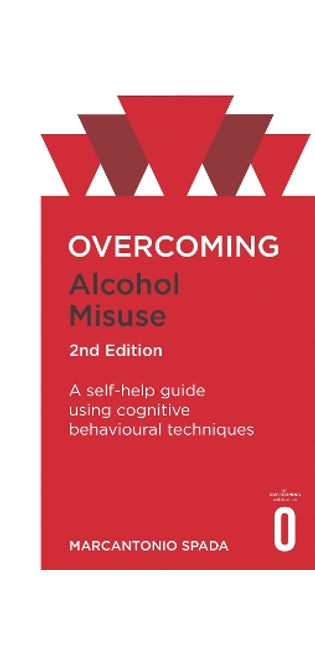 Overcoming Alcohol Misuse, 2nd Edition
