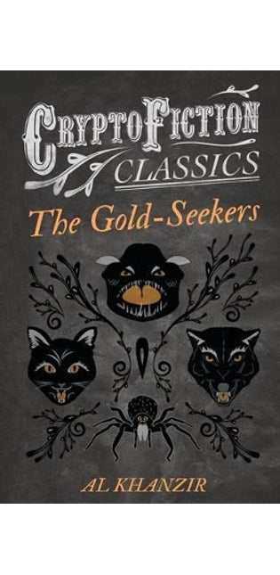 Gold-Seekers (Cryptofiction Classics)