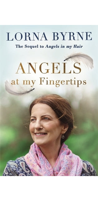 Angels at My Fingertips: The sequel to Angels in My Hair