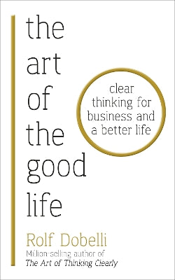 Art of the Good Life
