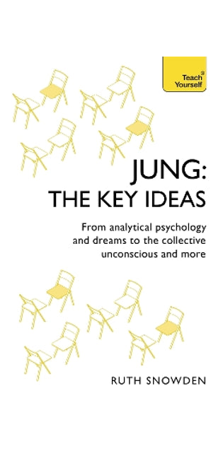 Jung: The Key Ideas