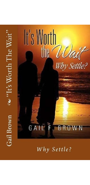 "It's Worth The Wait"