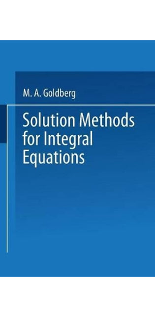 Solution Methods for Integral Equations