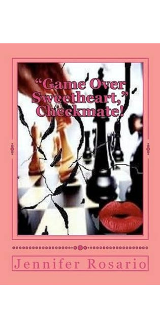 "Game Over Sweetheart" Checkmate!