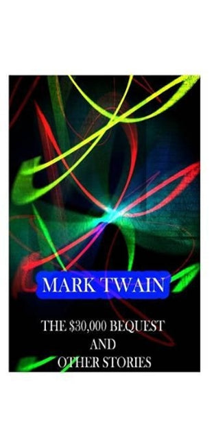 $30,000 Bequest And Other Stories