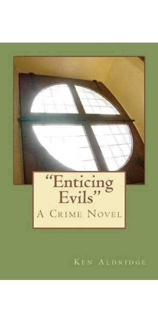 "Enticing Evils"