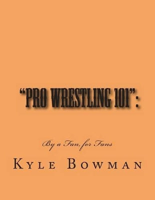 "Pro Wrestling 101"