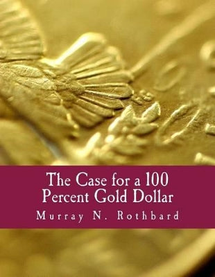 Case for a 100 Percent Gold Dollar (Large Print Edition)
