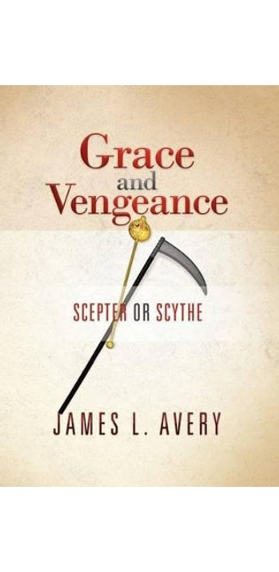 Grace and Vengeance