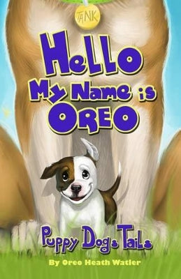 "Hello my name is Oreo"