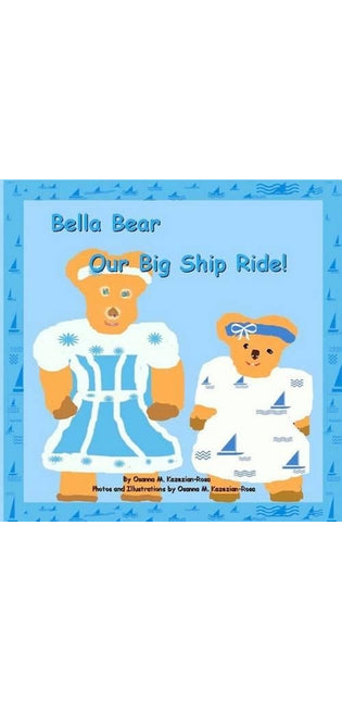 "bella Bear, Our Big Ship Ride"