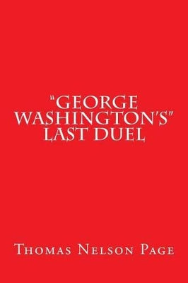 "George Washington's" Last Duel