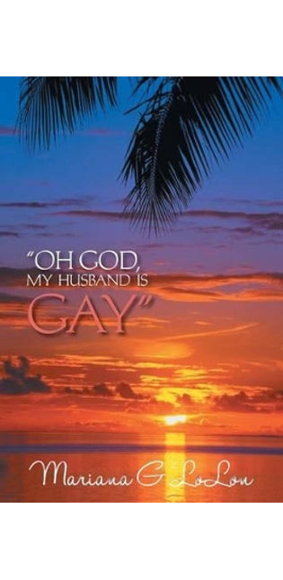 "Oh God, My Husband is Gay"