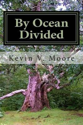 "By Ocean Divided"