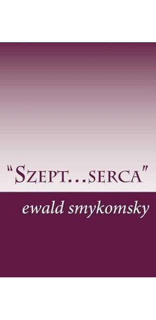 "Szept... Serca"