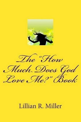 "How Much Does God Love Me?" Book