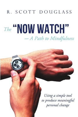 "Now Watch" a Path to Mindfulness