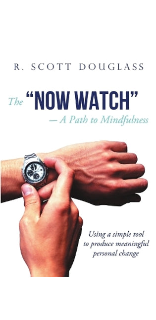 "Now Watch" a Path to Mindfulness