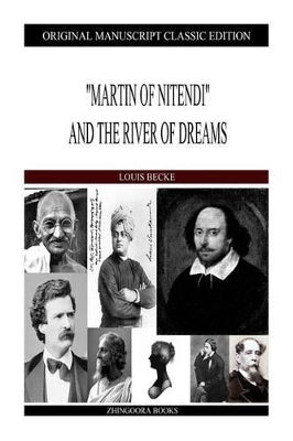 "Martin Of Nitendi" And The River Of Dreams