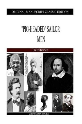 "Pig-Headed" Sailor Men