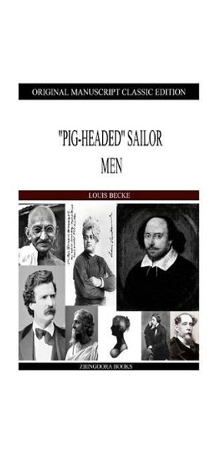 "Pig-Headed" Sailor Men