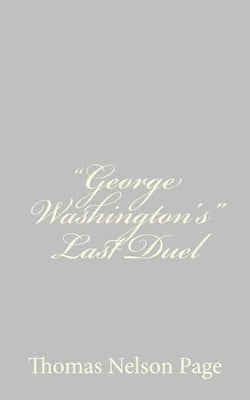 "George Washington's" Last Duel