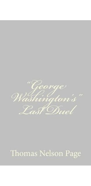 "George Washington's" Last Duel