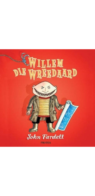 Willem Die Wreedaard