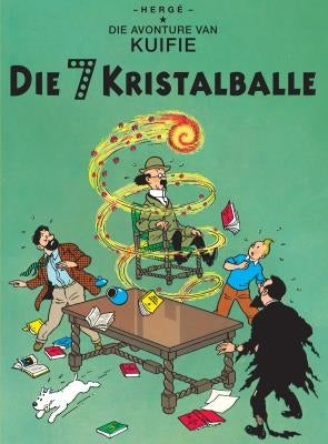 Avonture van Kuifie – Die 7 Kristalballe